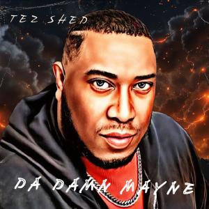 收聽Tez Shed的Da Weekend (feat. Cutty Currency, Dino Rashad & E MOE) (Remastered Version|Explicit)歌詞歌曲