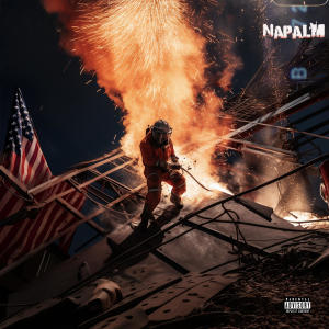 Album NAPALM (Explicit) oleh The Naus