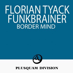 Funkbrainer的专辑Border Mind