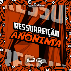 Album Ressureição Anônima (Explicit) from DJ PALHAÇO DA DZ7