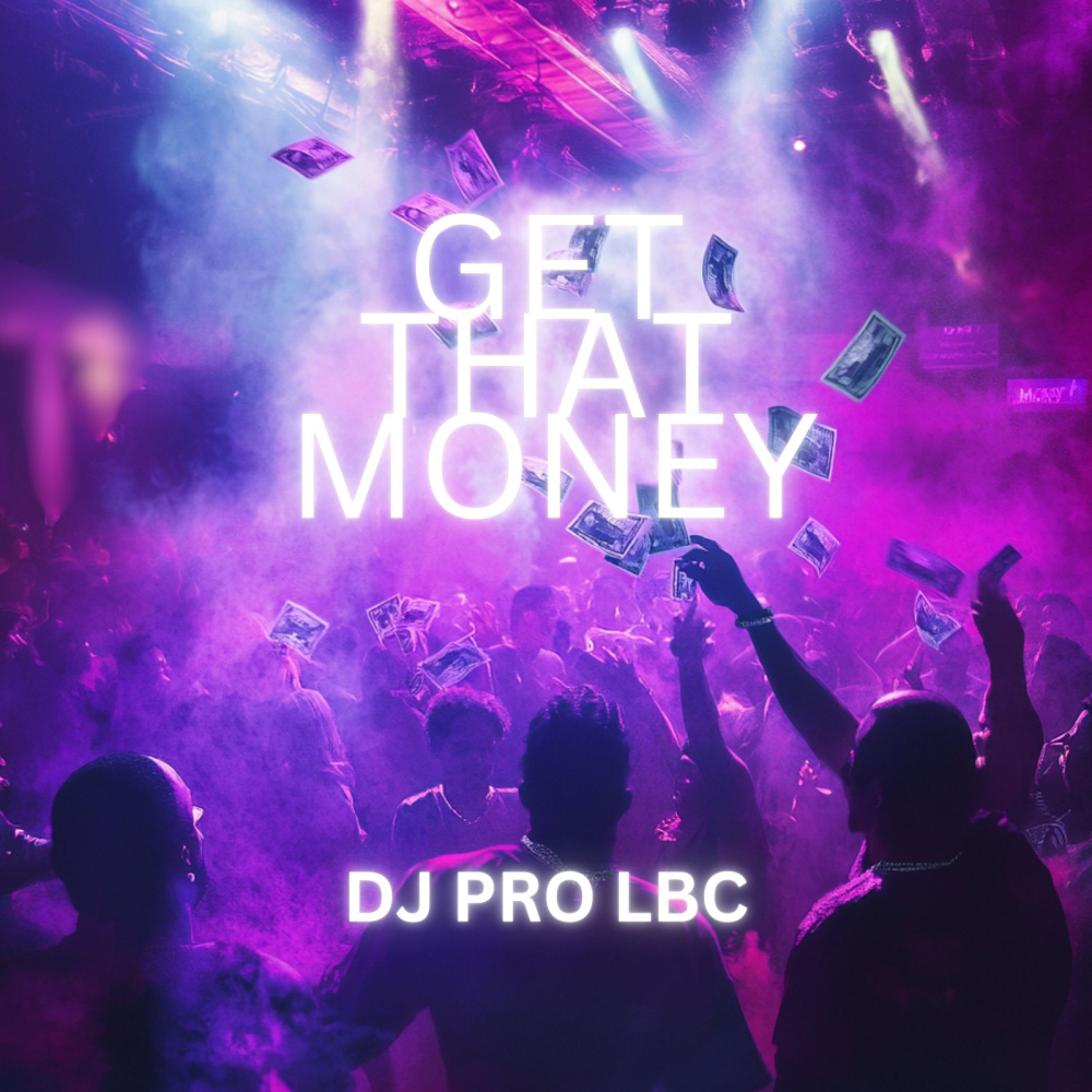 Get That Money (Explicit)
