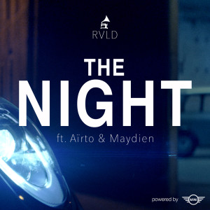 Listen to The Night (feat. Aïrto & Maydien) song with lyrics from Rvld
