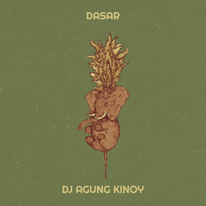 Listen to Dasar song with lyrics from DJ Agung Kinoy