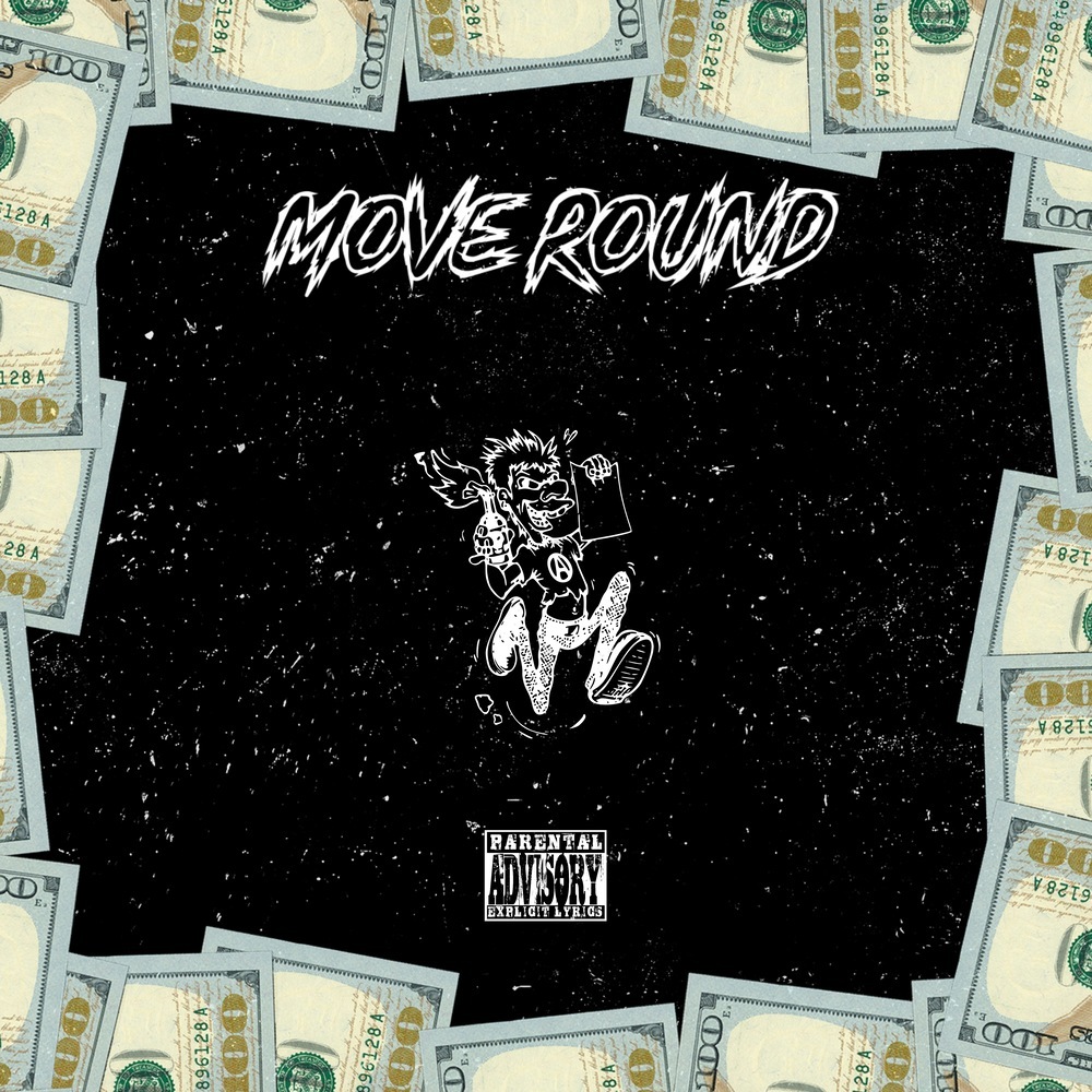 Move Roun’ (Explicit)