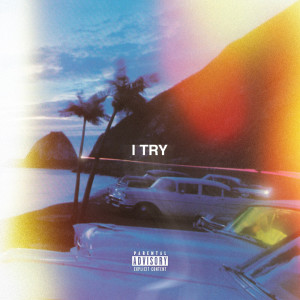 收聽Janssen的I Try (Explicit)歌詞歌曲