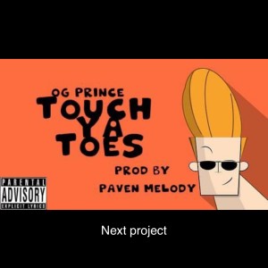 อัลบัม Touch Ya Toes (Explicit) ศิลปิน OG Prince