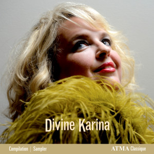 Karina Gauvin的專輯Divine Karina : The best of Karina Gauvin