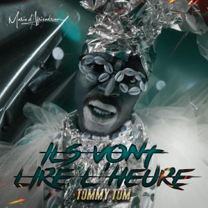 Listen to Ils vont lire l'heure song with lyrics from Tommy Tom