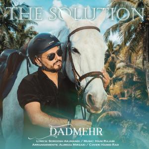 Listen to The Solution song with lyrics from Dadmehr