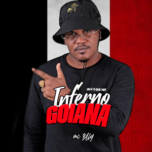 收聽MC Billy的Inferno Goiana歌詞歌曲