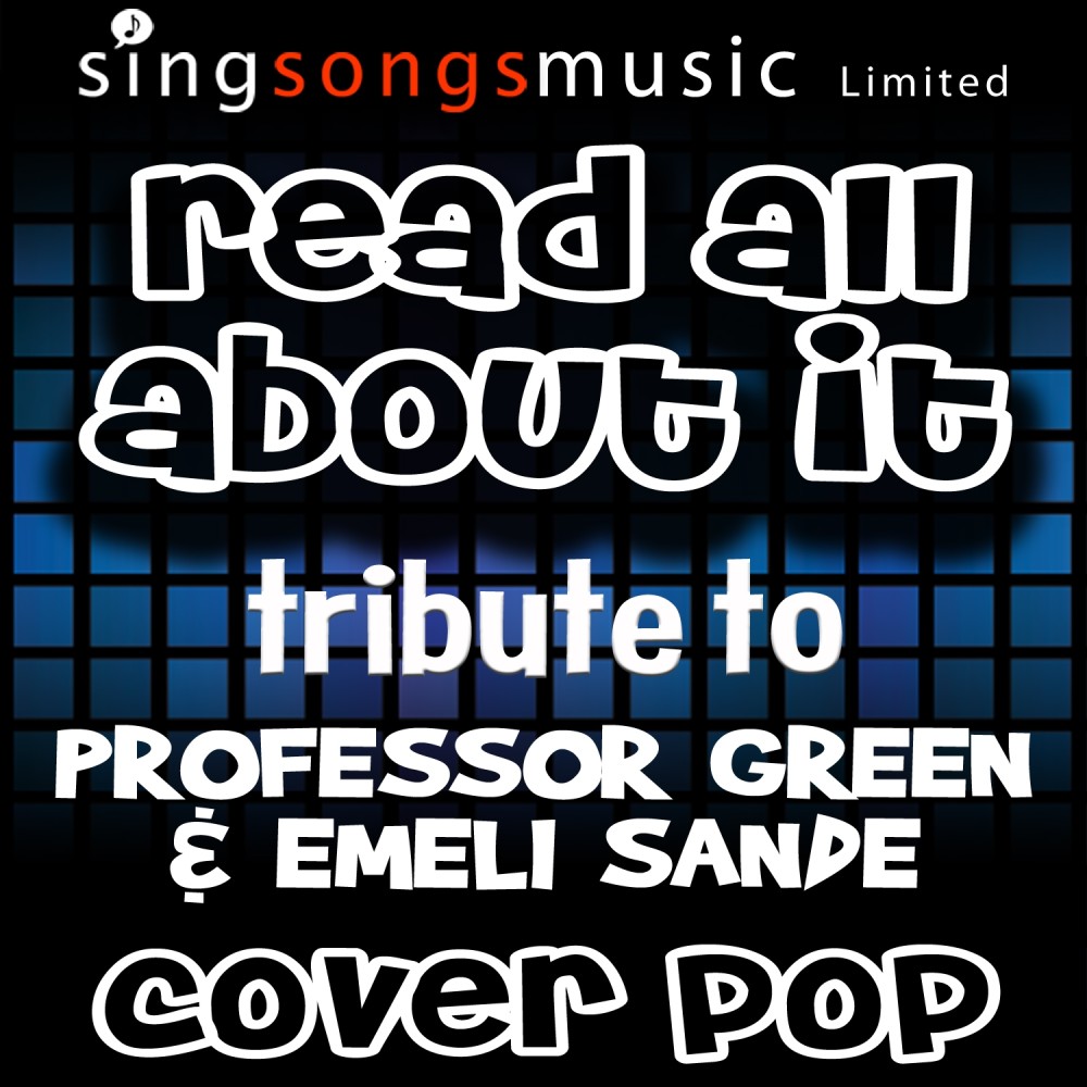 Read All About It (Tribute to Professor Green & Emeli Sande)