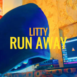 收聽Litty的Runaway (Explicit)歌詞歌曲