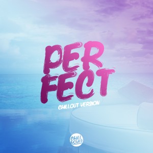 ดาวน์โหลดและฟังเพลง Perfect (Chill Out Version) พร้อมเนื้อเพลงจาก Lady Tanaka