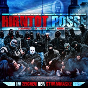 Album Hirntot Posse: Im Zeichen der Sturmmaske from 