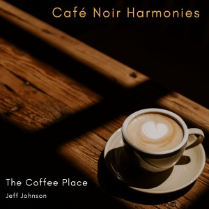ดาวน์โหลดและฟังเพลง Velvety Jazz Notes พร้อมเนื้อเพลงจาก The Coffee Place