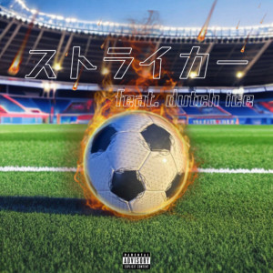 Listen to ストライカー (feat. dutch ice) (Explicit) song with lyrics from ZAG