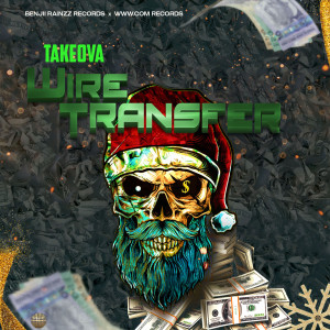收聽Takeova的Wire Transfer (Explicit)歌詞歌曲