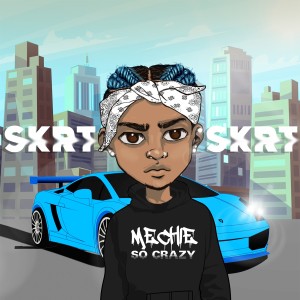 ดาวน์โหลดและฟังเพลง Skrt Skrt พร้อมเนื้อเพลงจาก Mechie So Crazy