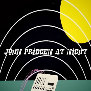 ดาวน์โหลดและฟังเพลง At Night (Original Reup) พร้อมเนื้อเพลงจาก John Pridgen