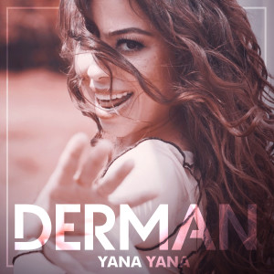 收听Derman的Yana Yana歌词歌曲