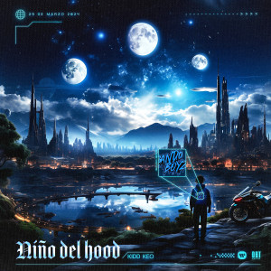Kidd Keo的專輯Niño Del Hood (Explicit)