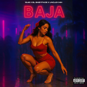 Listen to Baja (Explicit) song with lyrics from 1que