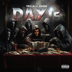 Listen to DAY 1S (Explicit) song with lyrics from WGS Trilla