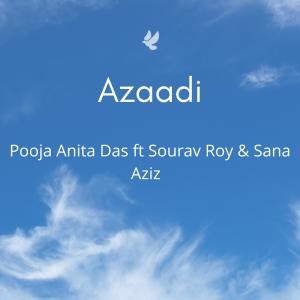 Sourav Roy的專輯Azaadi (feat. Sourav Roy & Sana Aziz)