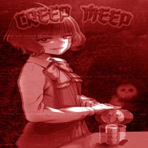 Dengarkan lagu Creep Meep (Sped Up) nyanyian Sarkon dengan lirik