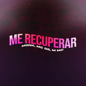 Mc Gs的專輯Me Recuperar