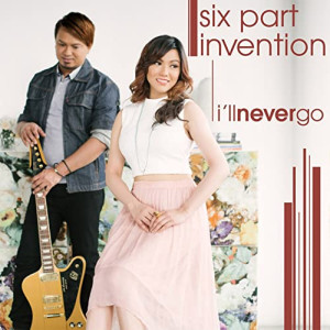 Dengarkan I'll Never Go lagu dari Six Part Invention dengan lirik