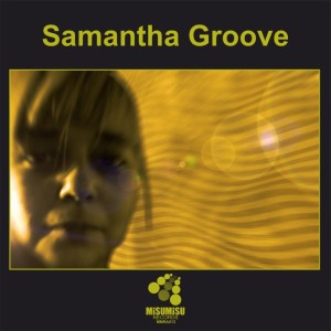 Album Samantha Groove from Samantha Groove