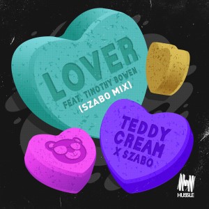 ดาวน์โหลดและฟังเพลง Lover (Szabo Mix) พร้อมเนื้อเพลงจาก Teddy Cream