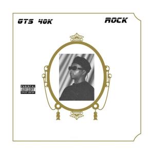 อัลบัม Rock (feat. Maccati IBMK) (Explicit) ศิลปิน GTS 40k