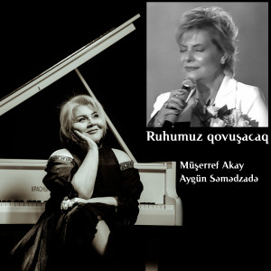 Album Ruhumuz Qovuşacaq from Aygün Səmədzadə
