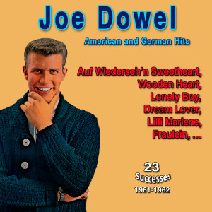 Joe Dowell - Wooden Heart (German American Hits (1961-1962))