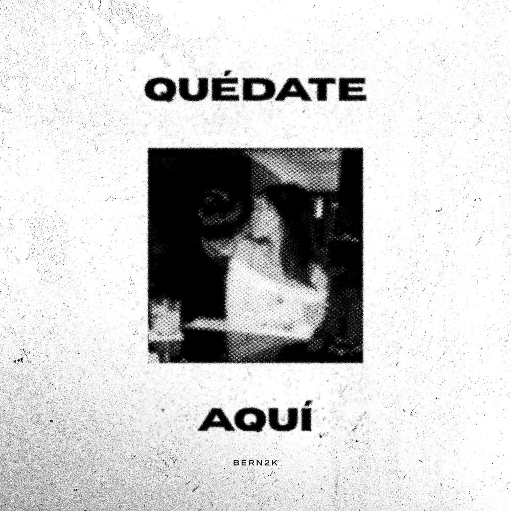 QUÉDATE AQUÍ