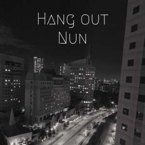 Album Hang out from Nun