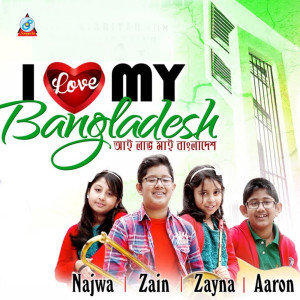 Listen to I Love My Bangladesh song with lyrics from Najwa