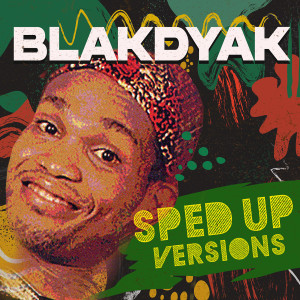 Album Blakdyak (Sped Up) oleh Blakdyak