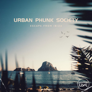 Urban Phunk Society的专辑Escape from Ibiza