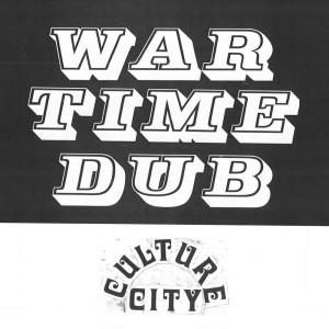 War Time Dub, Culture City