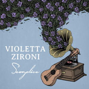 Listen to Semplice song with lyrics from Violetta Zironi