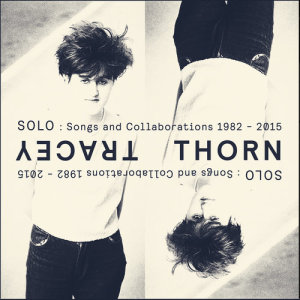 Solo: Songs And Collaborations 1982-2015