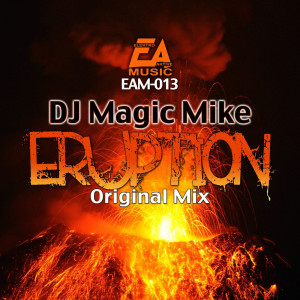 收聽Dj Magic Mike的Eruption歌詞歌曲
