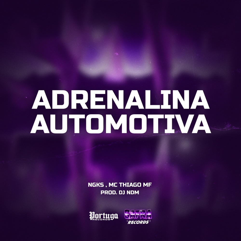 Adrenalina Automotiva (Explicit)