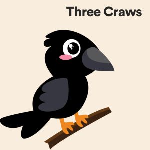 Dengarkan Three Craws, Pt. 24 lagu dari Baby Music dengan lirik