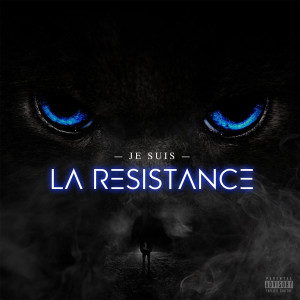 Album Je suis la résistance (Explicit) from 