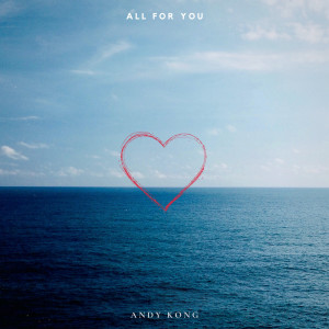 Album All for You from Andy Kong