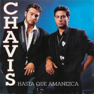 Los Chavis的專輯Hasta Que Amanezca
